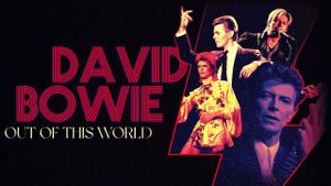 David Bowie: Out of This World's poster