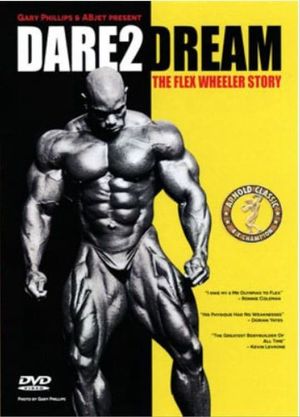 Dare2Dream: The Flex Wheeler Story's poster