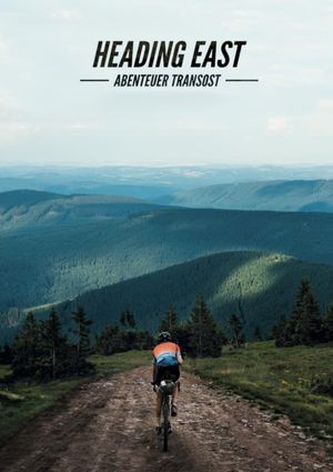 Heading East – Abenteuer TransOst's poster