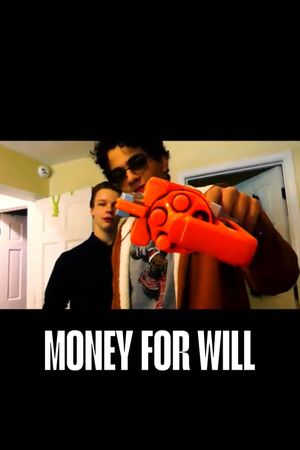 Money For Will's poster