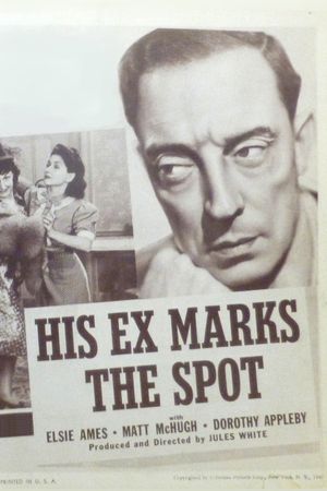His Ex Marks the Spot's poster
