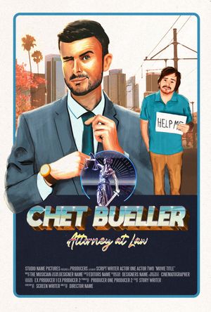 Chet Bueller: Attorney at Law's poster