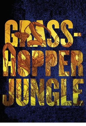 Grasshopper Jungle's poster