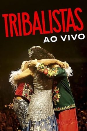 Tribalistas Ao Vivo's poster