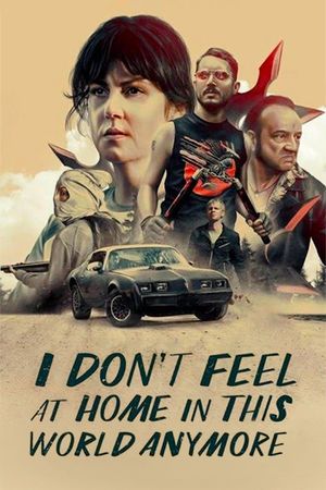 I Don't Feel at Home in This World Anymore's poster