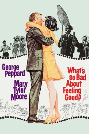 What's So Bad About Feeling Good?'s poster