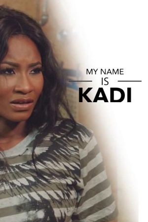 My Name Is Kadi's poster image