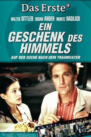 Ein Geschenk des Himmels's poster