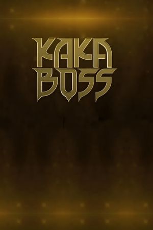 Kaka Boss's poster