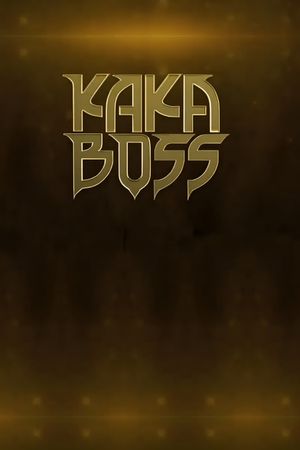 Kaka Boss's poster image