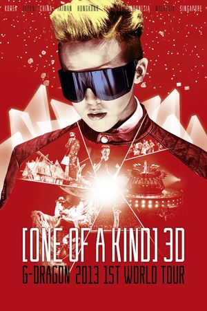 One Of a Kind 3D ; G-DRAGON 2013 1ST WORLD TOUR's poster