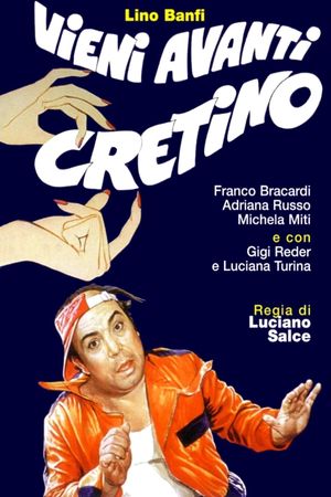 Vieni avanti cretino's poster