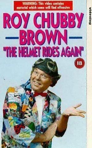 Roy Chubby Brown: The Helmet Rides Again's poster