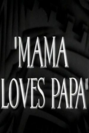 Mama Loves Papa's poster