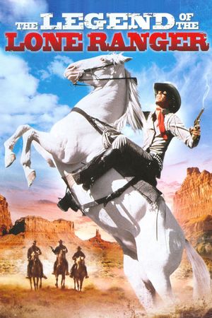 The Legend of the Lone Ranger's poster