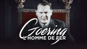 Goering, l'homme de fer's poster