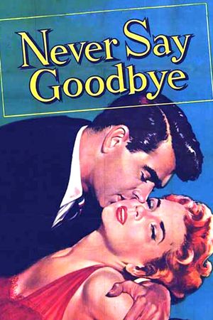 Never Say Goodbye's poster