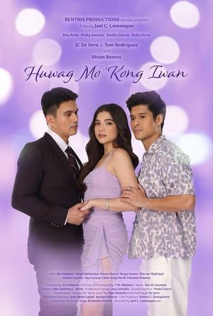 Huwag Mo 'Kong Iwan's poster