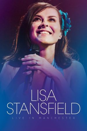 Lisa Stansfield : Live In Manchester's poster