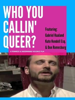 Who You Callin' Queer?'s poster