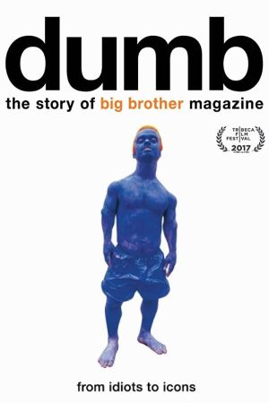 Dumb: The Story of Big Brother Magazine's poster