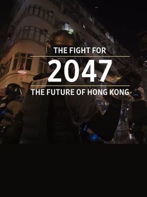 Wall Street Journal——2047: The Fight for the Future of Hong Kong's poster