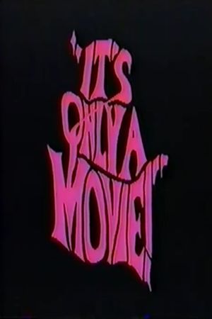 It's Only a Movie!'s poster