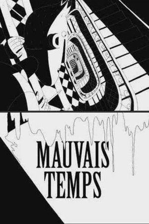 Mauvais temps's poster