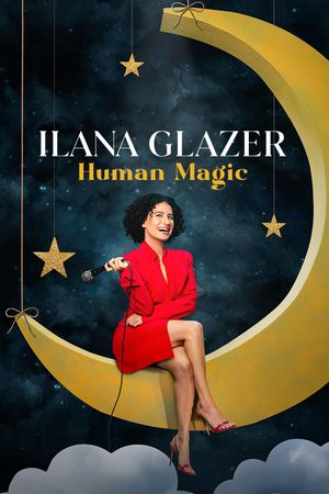 Ilana Glazer: Human Magic's poster