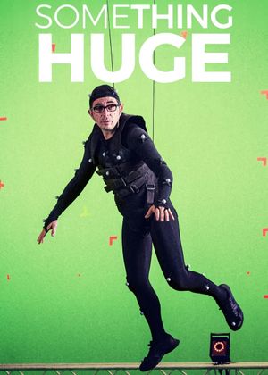 Something Huge's poster