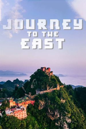 Journey to the East's poster image