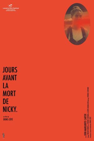 Days Before the Death of Nicky's poster