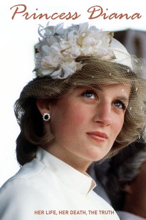 Princess Diana: Her Life, Her Death, the Truth's poster