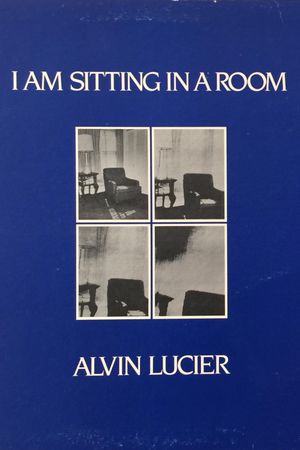 I Am Sitting in a Room's poster