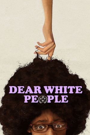 Dear White People's poster