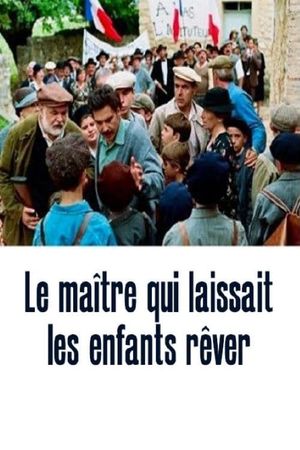 Le Maître qui laissait les enfants rêver's poster image