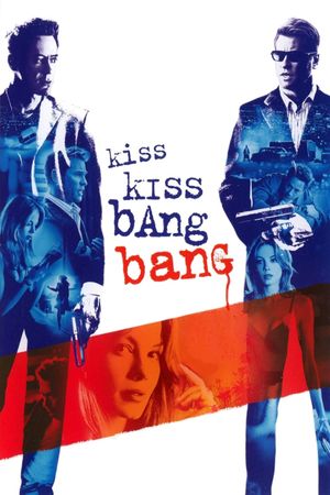 Kiss Kiss Bang Bang's poster