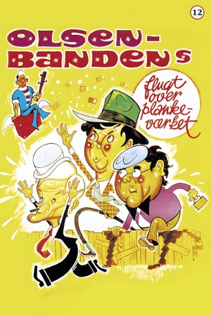 Olsen-bandens flugt - over plankeværket's poster