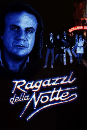 Ragazzi della notte's poster