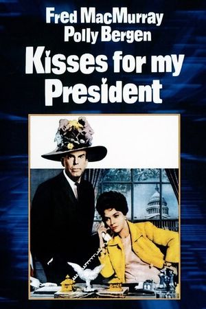 Kisses for My President's poster