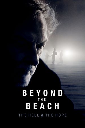 Beyond the Beach: The Hell and the Hope's poster