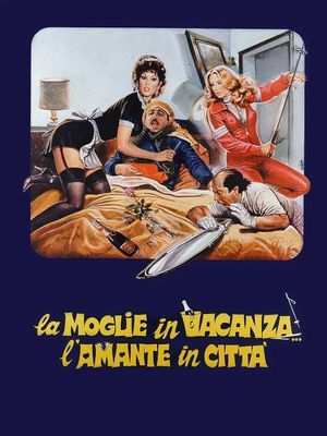 La moglie in vacanza... l'amante in città's poster