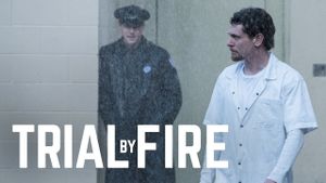 Trial by Fire's poster