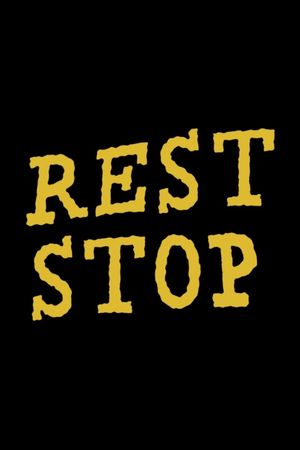 Rest Stop's poster
