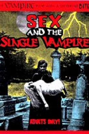 Sex and the Single Vampire's poster