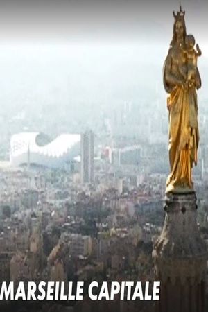 Marseille Capitale's poster