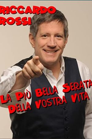 Riccardo Rossi - La più bella serata della vostra vita's poster