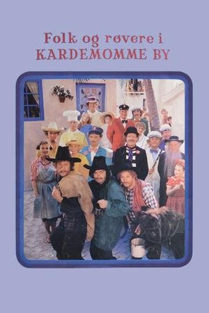 Folk og røvere i Kardemomme by's poster