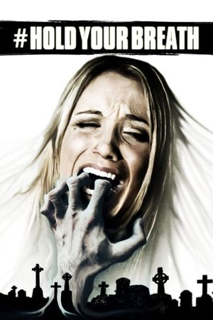 Hold Your Breath's poster