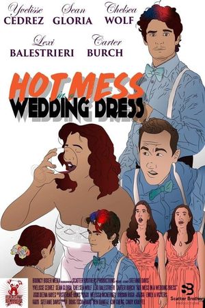 Hot Mess in a Wedding Dress's poster